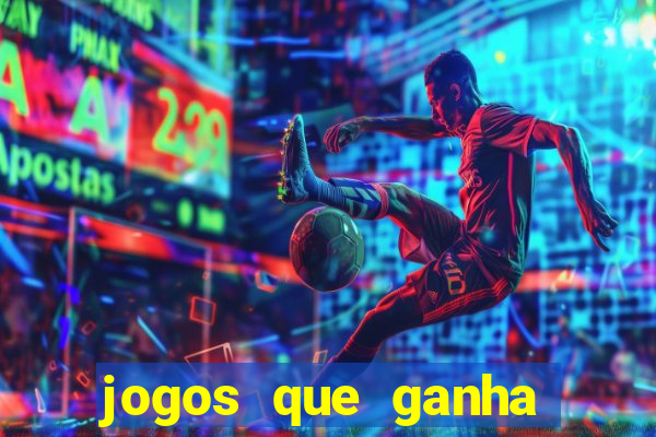 jogos que ganha dinheiro sem investir